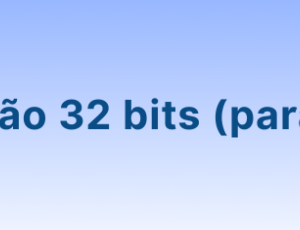 aplicativo-32-bits.png